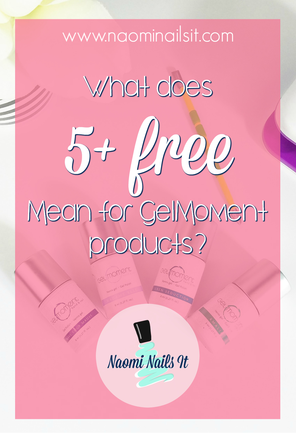 gelmoment-is-5-free-what-does-that-mean-naomi-nails-it